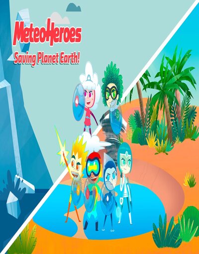MeteoHeroes Saving Planet Earth!
