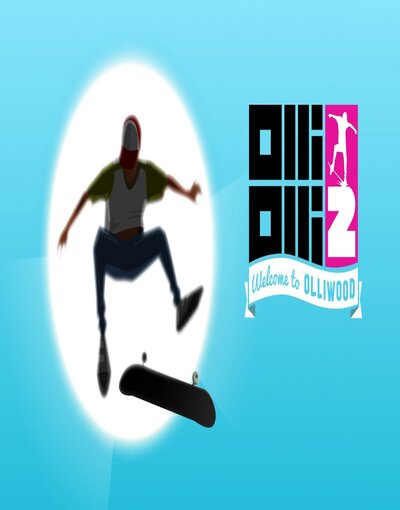 OlliOlli2: Welcome to Olliwood