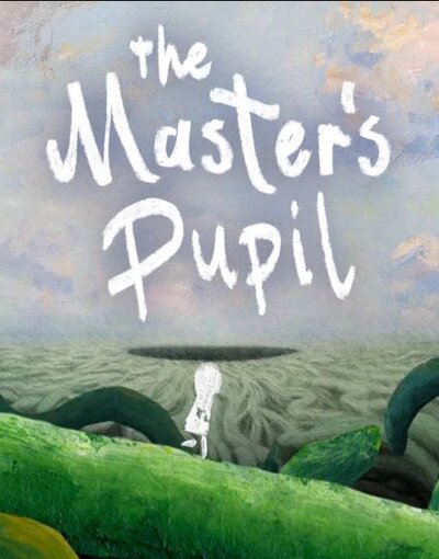 The Master’s Pupil