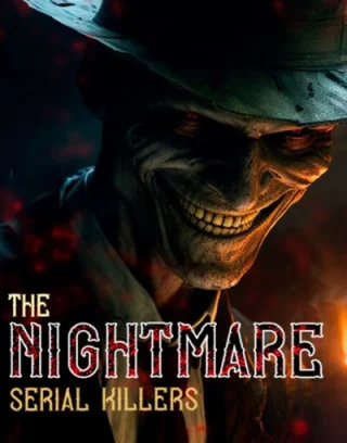 The Nightmare: Serial Killers