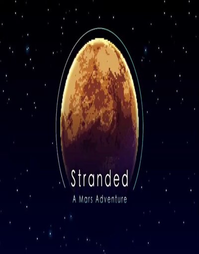 Stranded A Mars Adventure