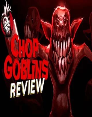 Chop Goblins