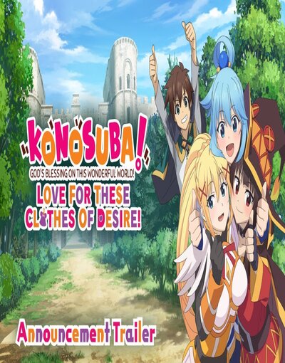 KONOSUBA – God’s Blessing on this Wonderful World! Love For These Clothes Of Desire!