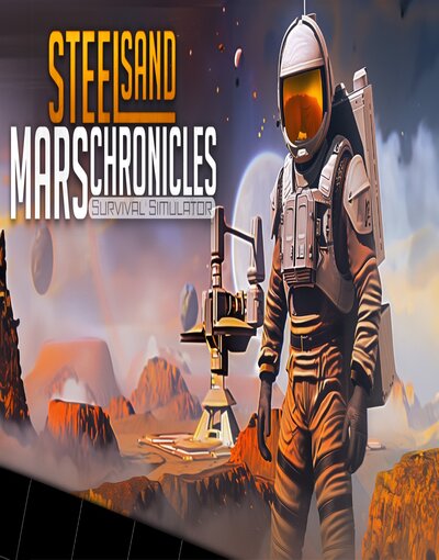 Steel Sand Mars Chronicles – Survival Simulator