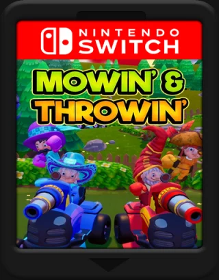 Mowin’ & Throwin’