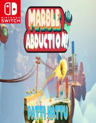 Marble Abduction! Patti Hattu