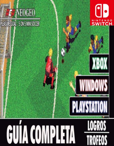 ACA NEOGEO PLEASURE GOAL：5 ON 5 MINI SOCCER