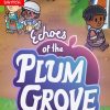 Echoes of Plum Grove