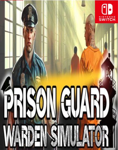 Prison Guard Warden Simulator