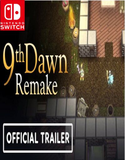 9th Dawn Remake