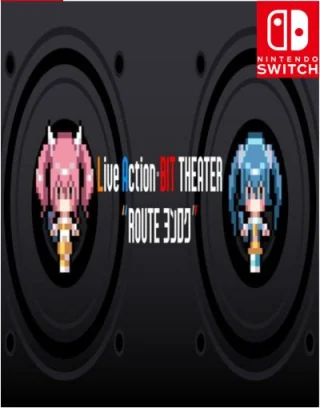 Live Action BIT THEATER ROUTE YONROKU