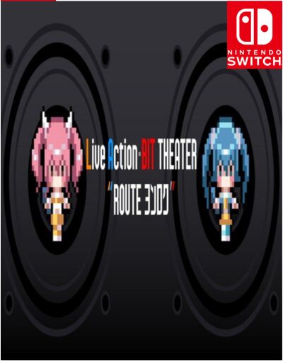 Live Action BIT THEATER ROUTE YONROKU