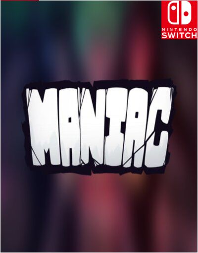 Maniac