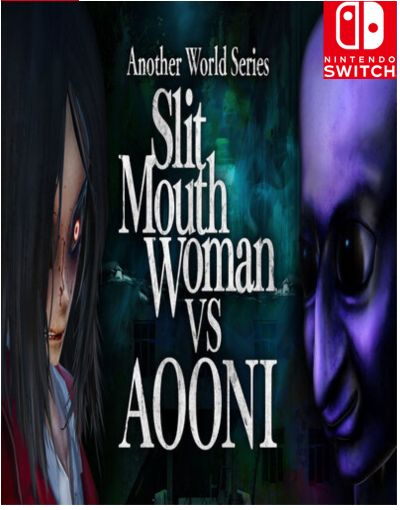 Another World Series Slit Mouth Woman VS AOONI