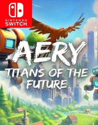 Aery Titans of the Future