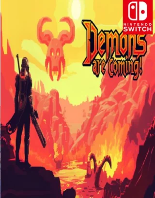 Demons Are Coming