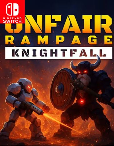 Unfair Rampage: Knightfall