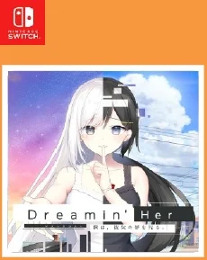 Dreamin’ Her