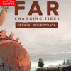 FAR: Changing Tides
