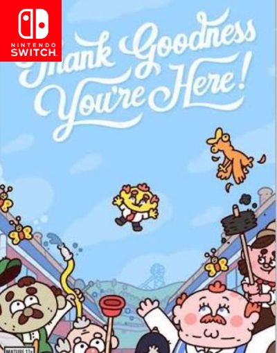 Thank Goodness You're Here!